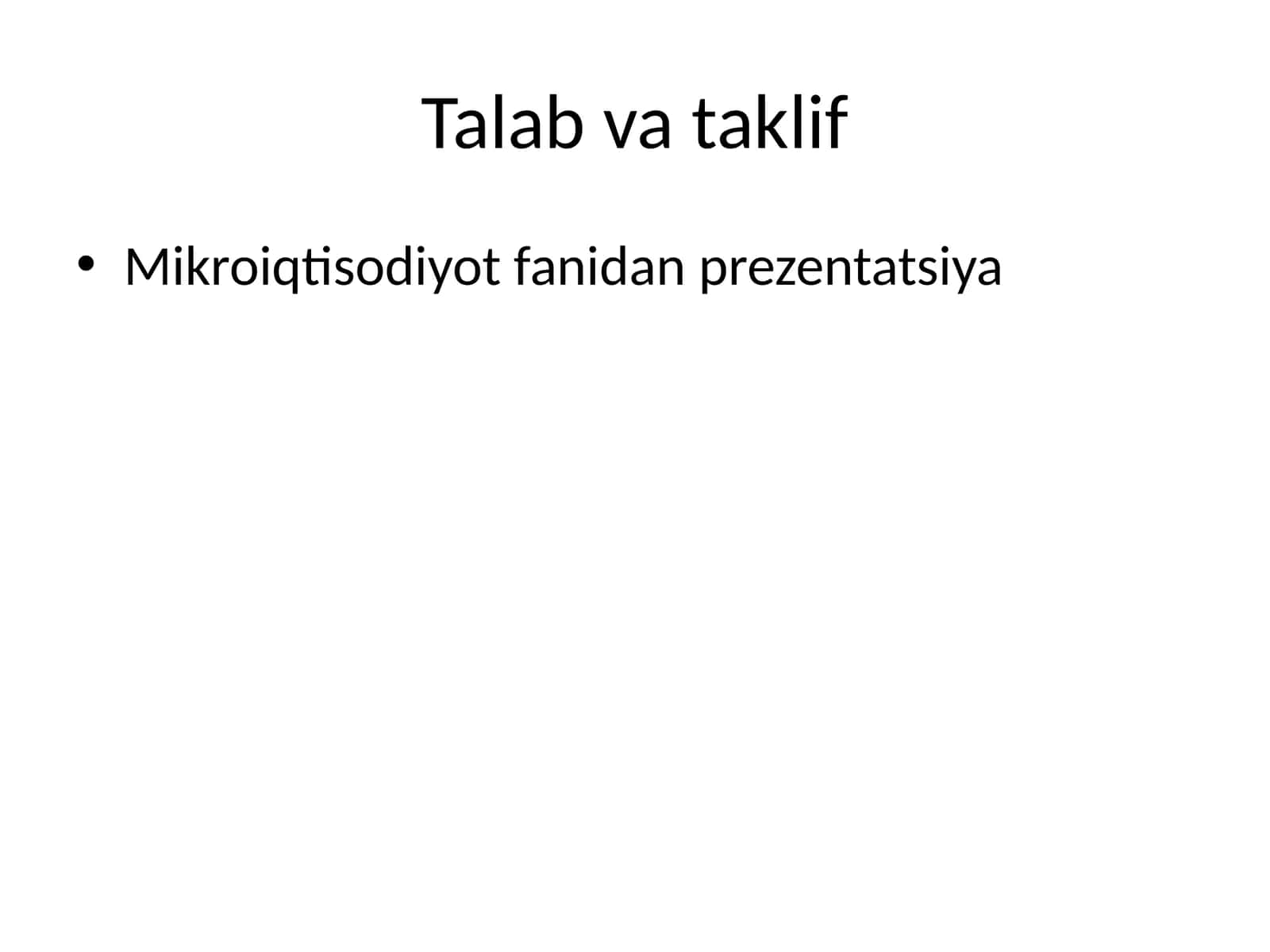 Mikroiqtisodiyot fanidan prezentatsiya 1