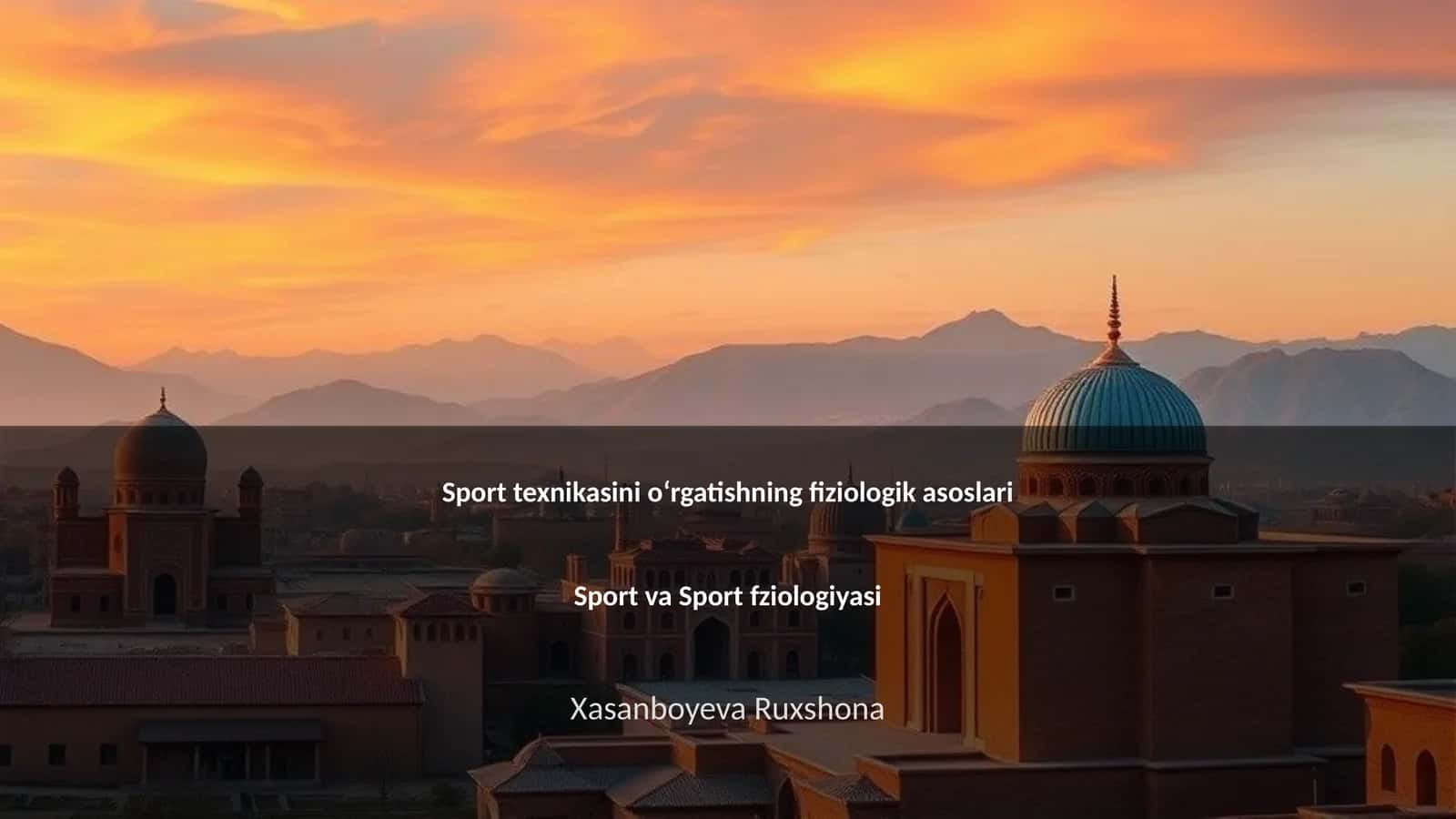 Sport texnikasini oʻrgatishning fiziologik asoslari 1