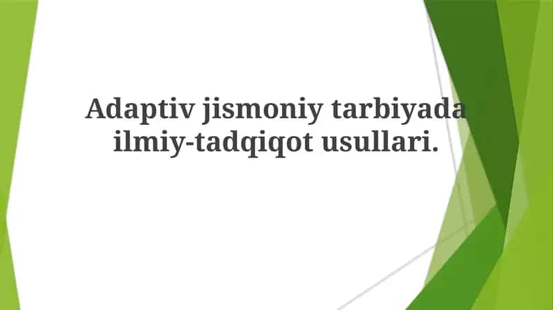Adaptivjismoniytarbiyadailmiy-tadqiqotusullari 1