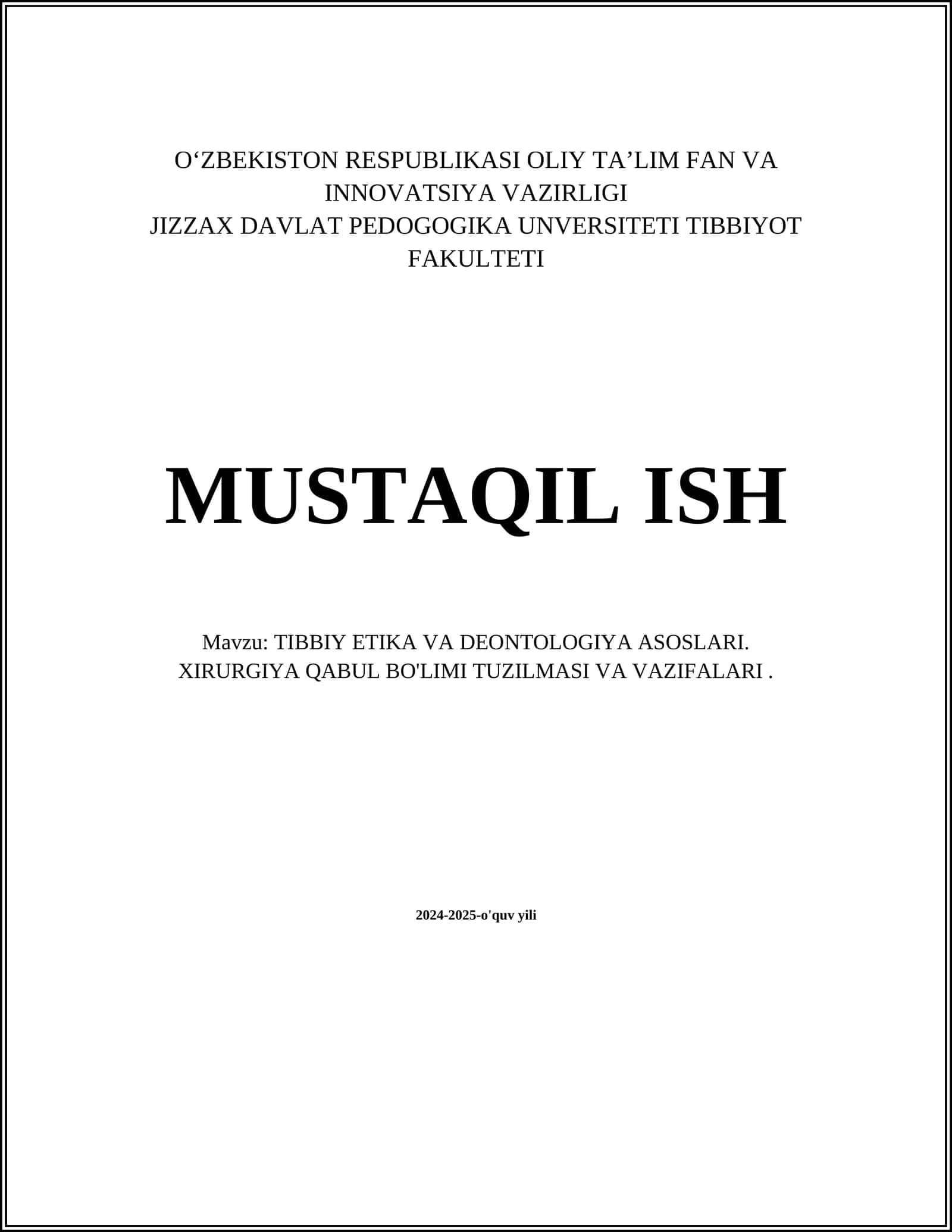 TIBBIY ETIKA VA DEONTOLOGIYA ASOSLARI. XIRURGIYA QABUL BO'LIMI TUZILMASI VA VAZIFALARI 1