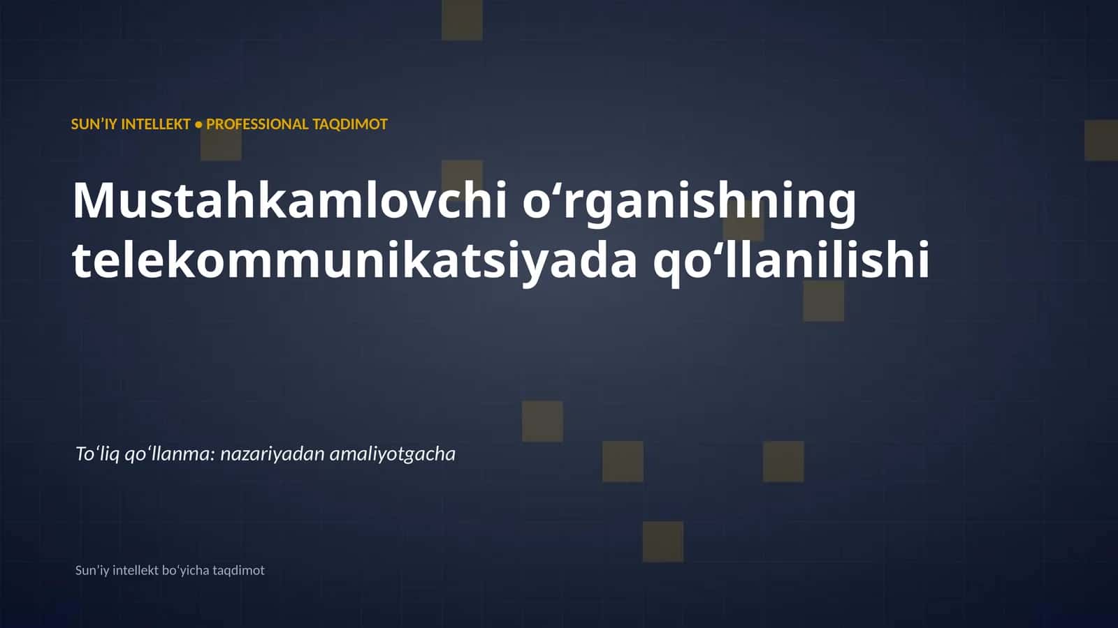 SUNʼIY INTELLEKT • PROFESSIONAL TAQDIMOT 1
