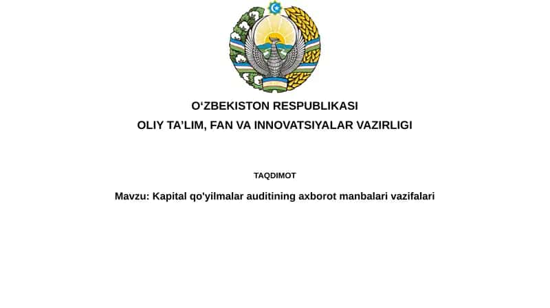 Kapital qo'yilmalari auditining axborot manbalari va vazifalari 1