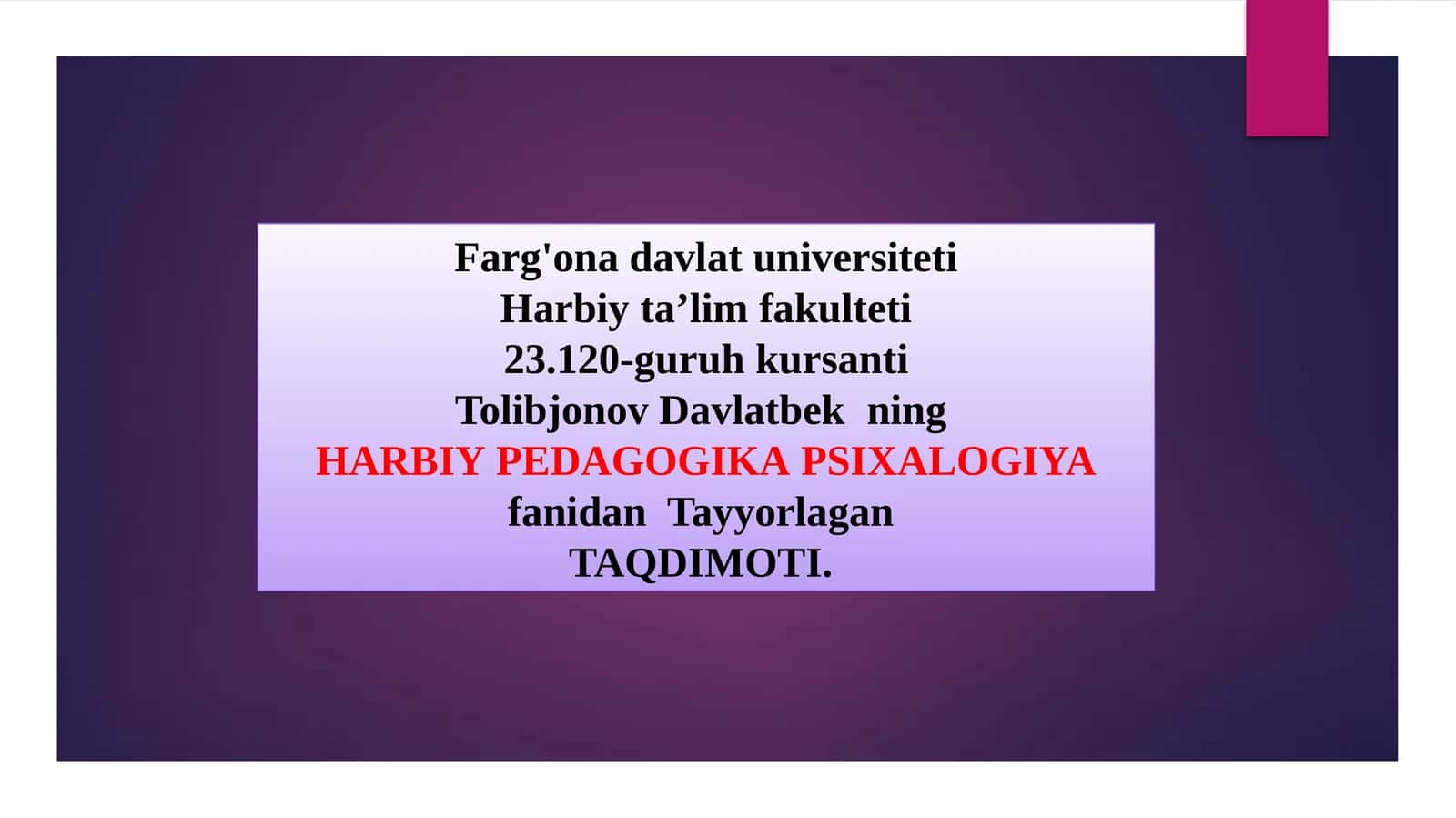 HARBIY PEDAGOGIK A PSIXOLOGIY A fanidan Tayyorlagan TAQDIMOTI 1