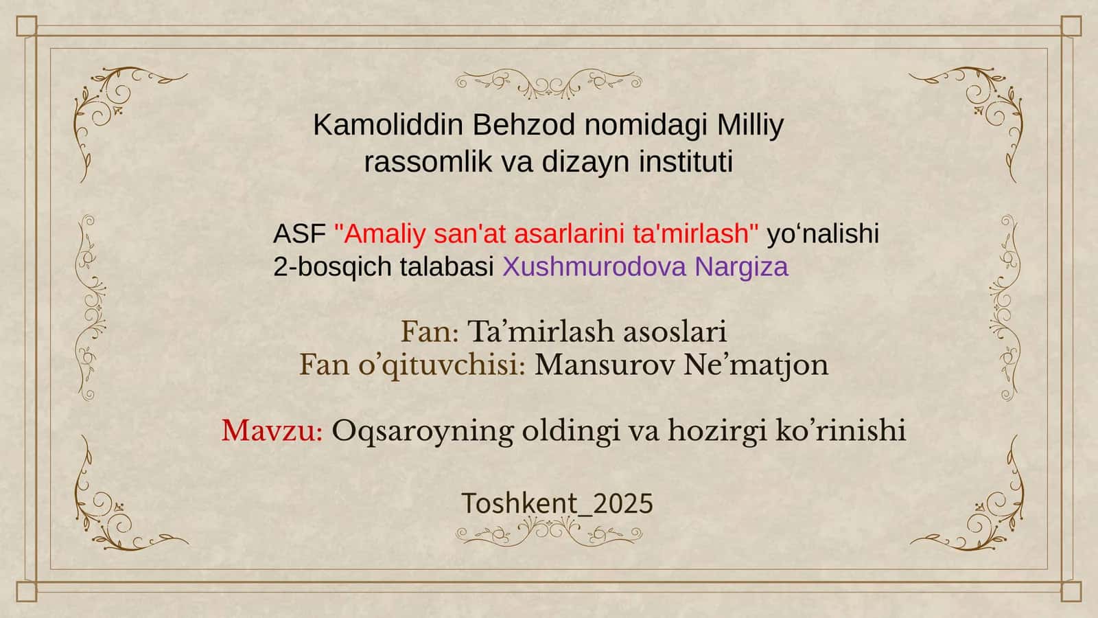 Oqsaroyning oldingi va hozirgi ko’rinishi 1