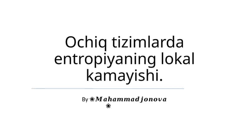 Mahalliy Entropiya Kamayish Mexanizmlari 1