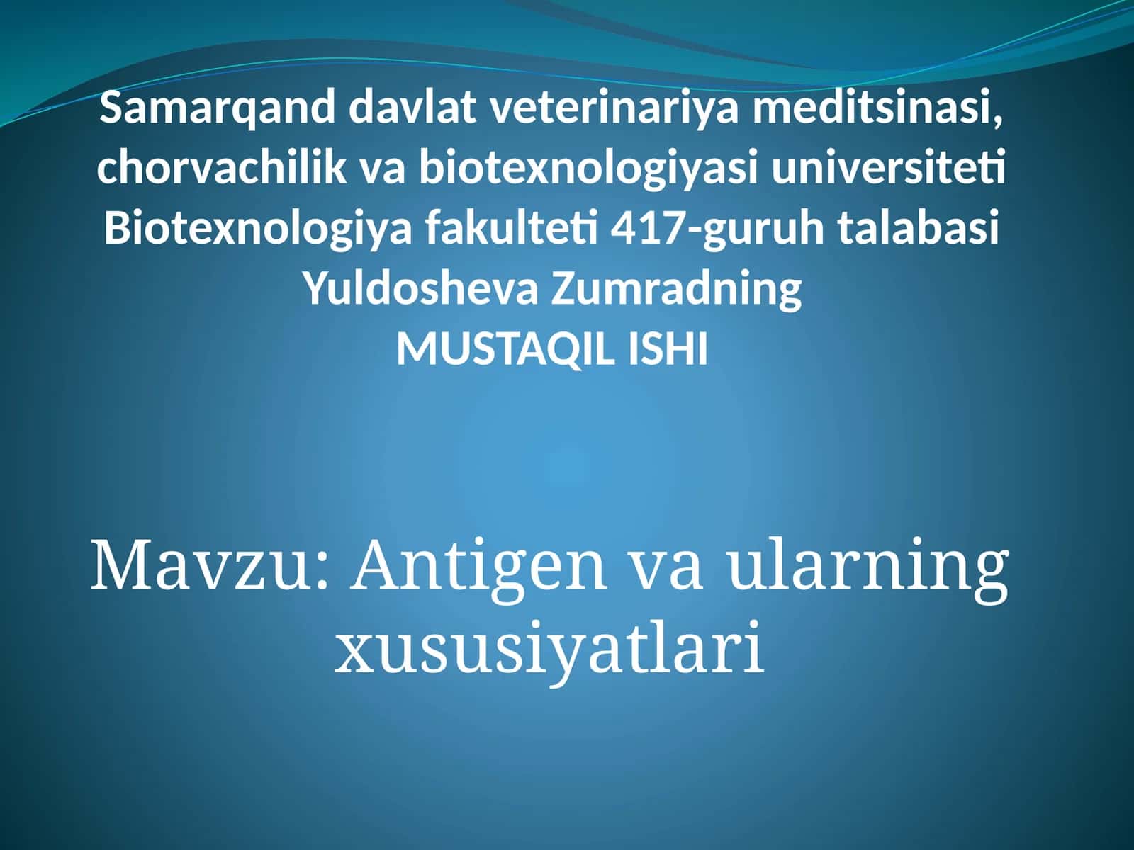 Antigen va ularning xususiyatlari 1
