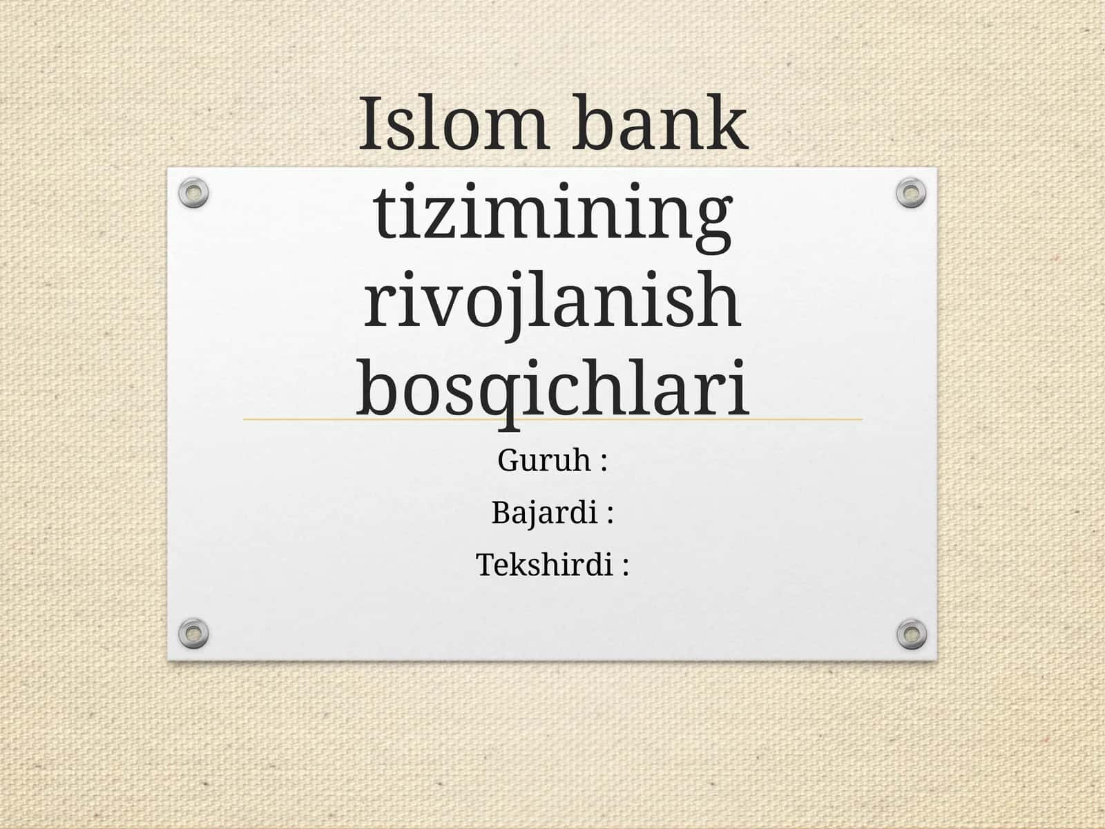 Islombank tizimining rivojlanish bosqichlari 1
