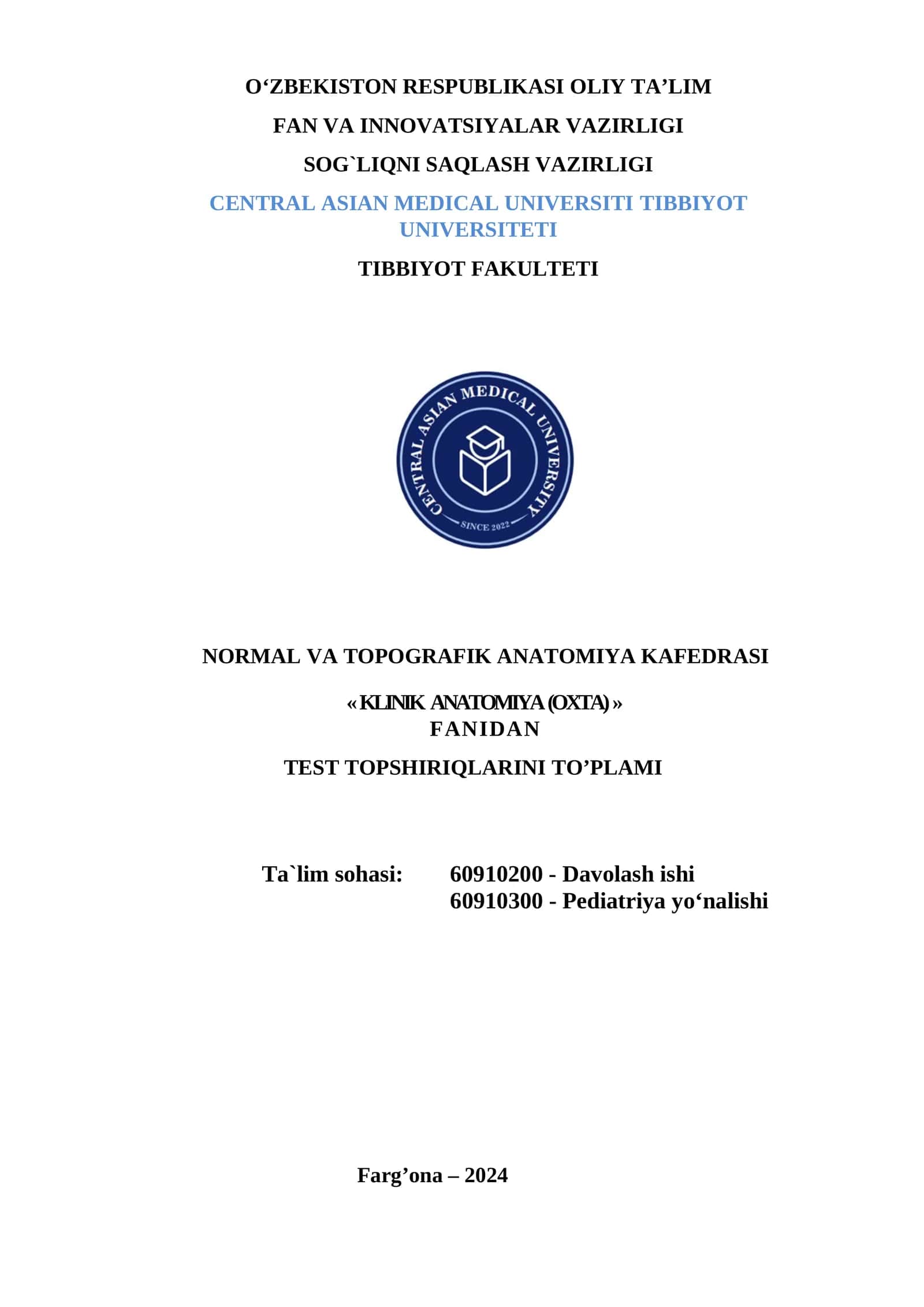 DAVOLASH ISHI VA PEDIATRIYA YO`NALISHI 3 KURS TALABALARI UCHUN TAYORLANGAN TEST TOPSHIRIQLARINI TO’PLAMI 1