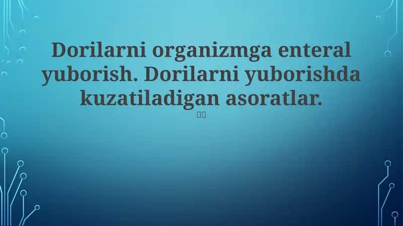 Enteral dorilar yuborish 1