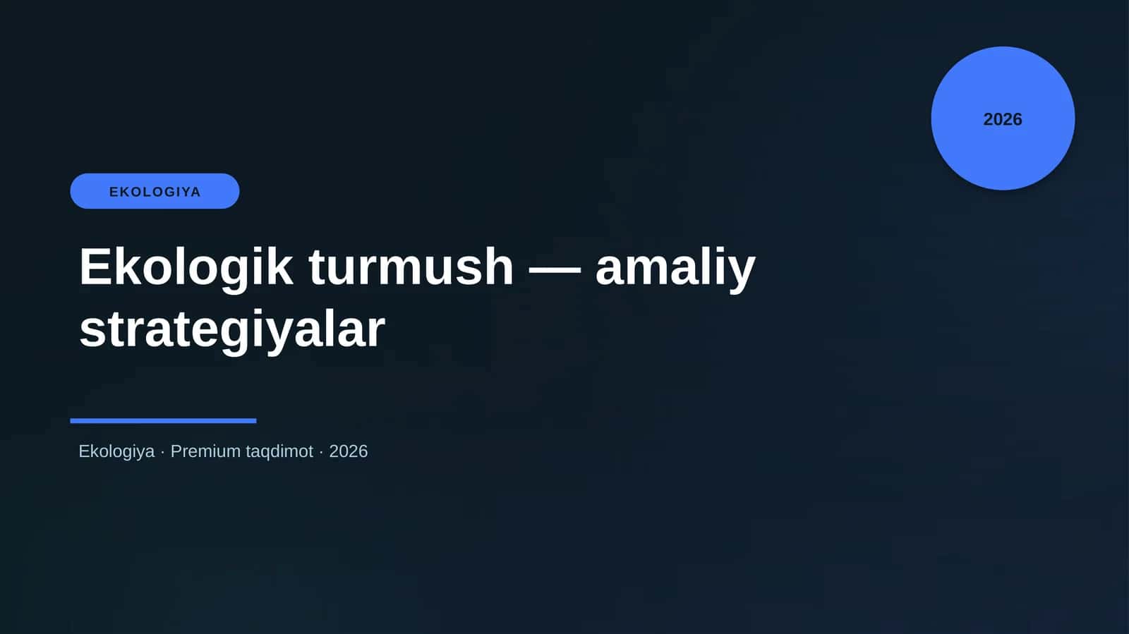 Ekologik turmush — amaliy strategiyalar 1