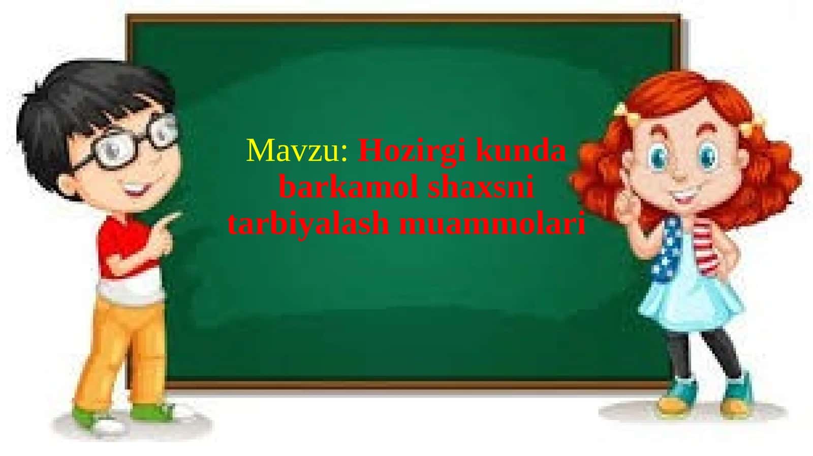 Hozirgi kunda barkamol shaxsiy tarbiyalash muammolari 1