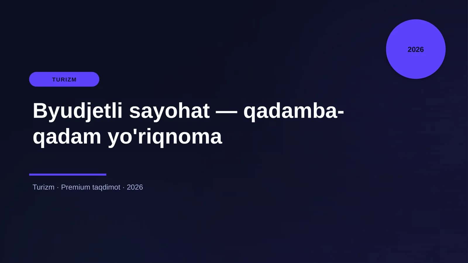 Byudjetli sayohat — qadamba-qadam yo'riqnoma 1