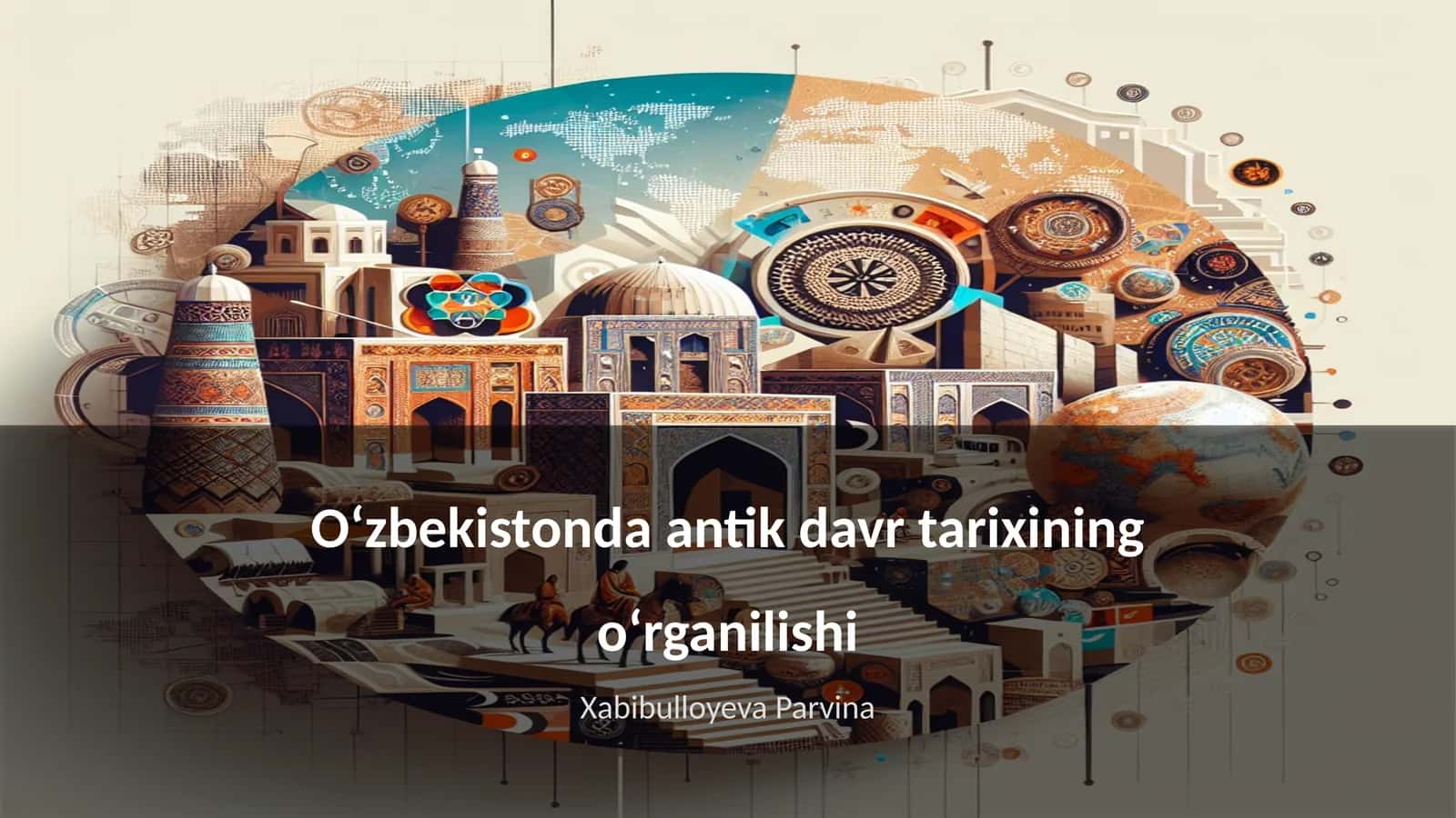 Oʻzbekistonda antik davr tarixining oʻrganilishi 1
