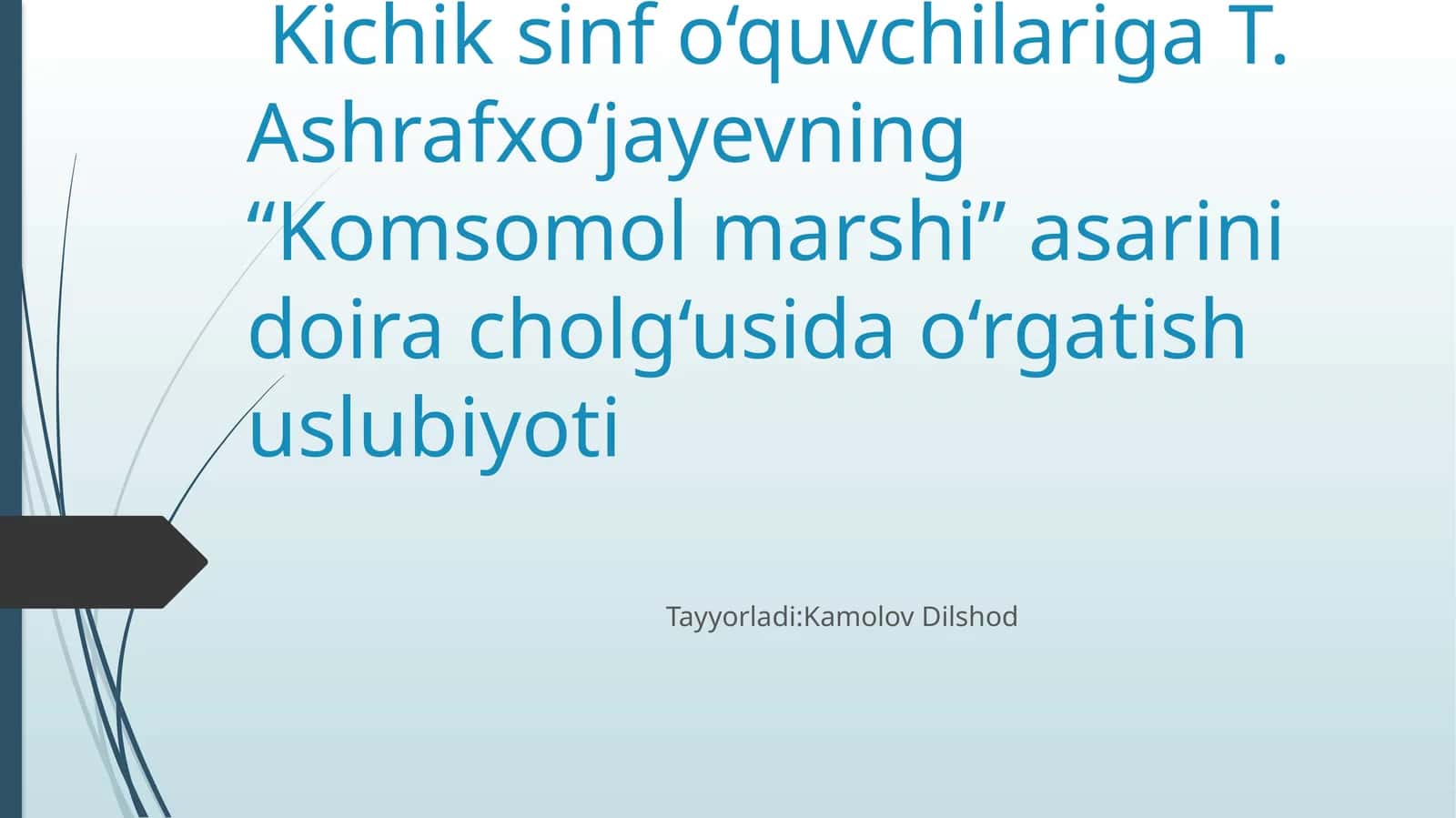 Komsomol marshi asarining o‘quvchilarga o‘rgatish metodi 1