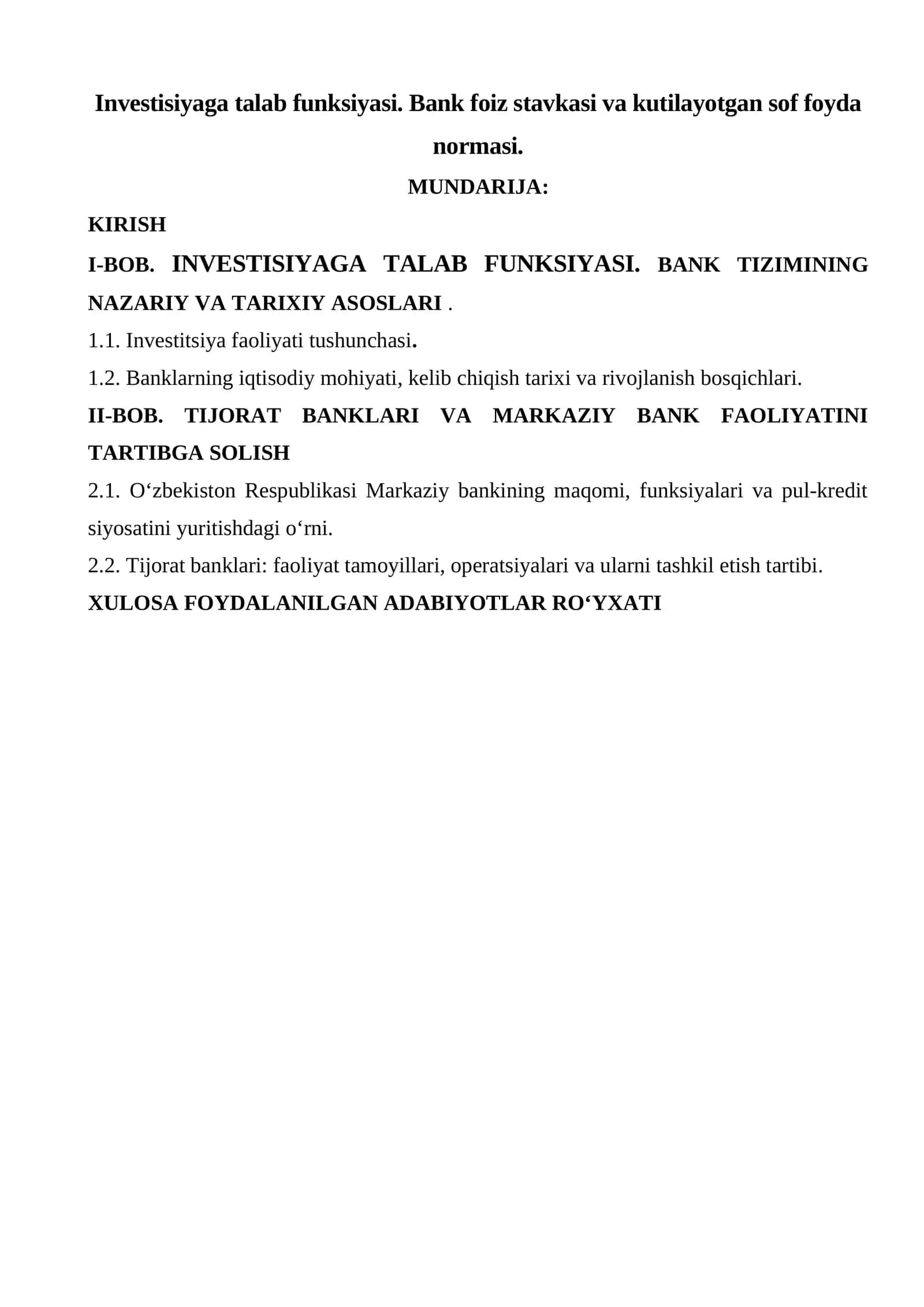 INVESTISIYAGA TALAB FUNKSIYASI. BANK FOIZ STAVKASI VA KUTILAYOTGAN SOF FOYDA NORMASI 1