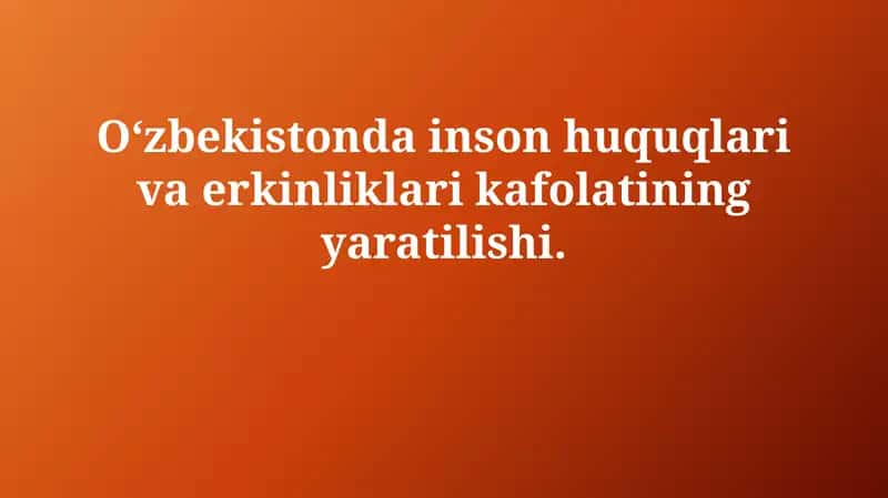 O'zbekistondagi inson huquqlari va erkinliklar kafolatining yaratilishi 1