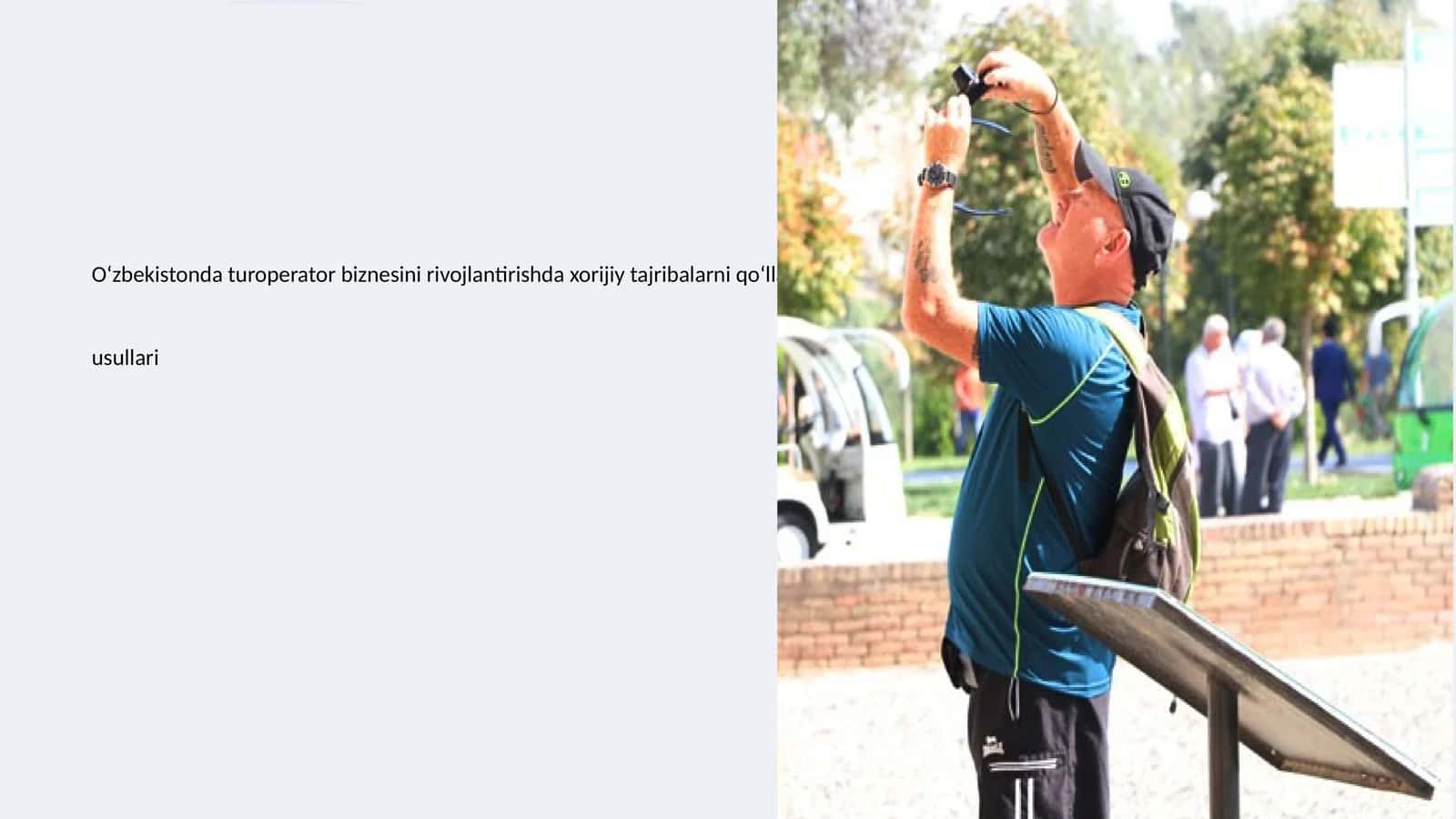 O‘zbekistonda turoperator biznesini rivojlantirishda xorijiy tajribalarni qo‘llash usullari 1