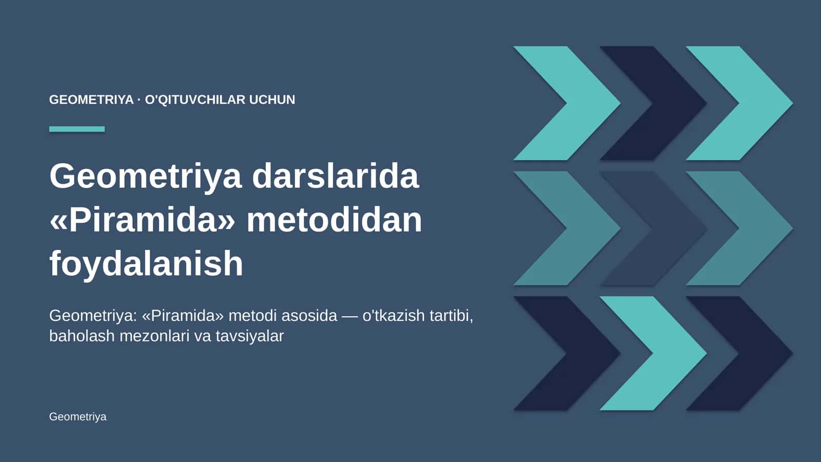 geometriya darslarida piramida metodidan foydalanish 8362 1