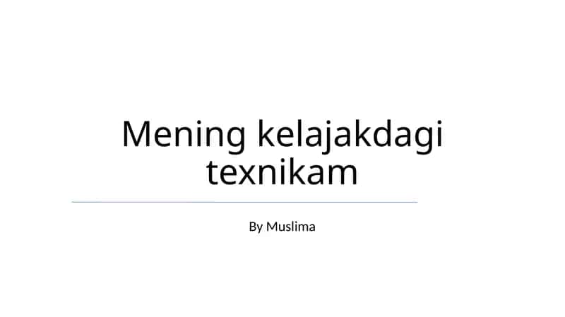 Mening kelajakdagi texnikam 1