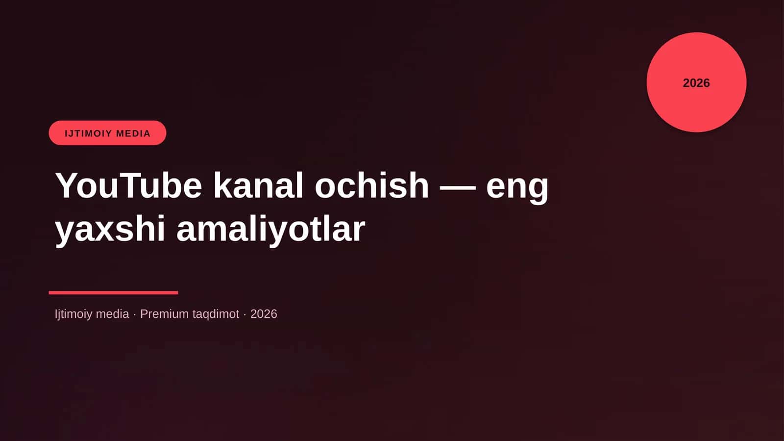 YouTube kanal ochish — eng yaxshi amaliyotlar 1