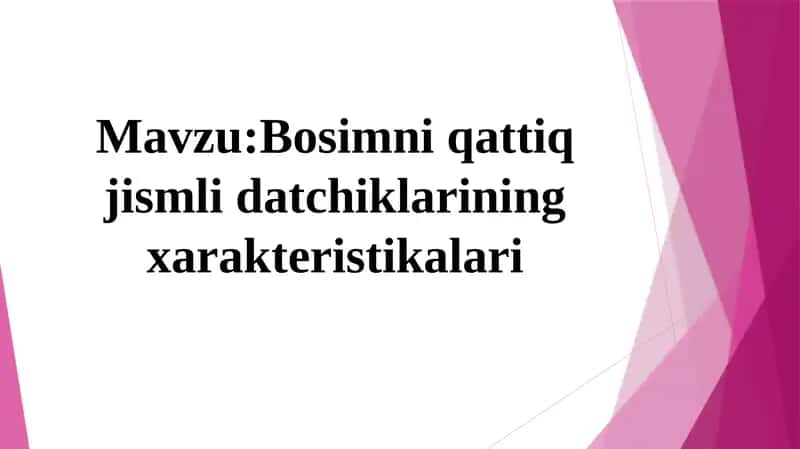 Bosimni qattiq jismli datchiklarining xarakteristikalari 1