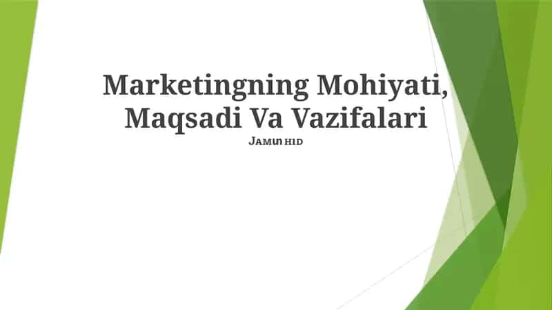 Marketingning Mohiyati, Maqsadi Va Vazifalari 1