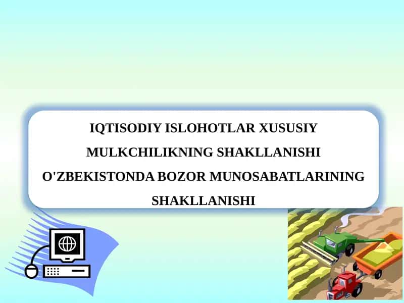 Mulkchilik shakllarining iqtisodiy mohiyati 1