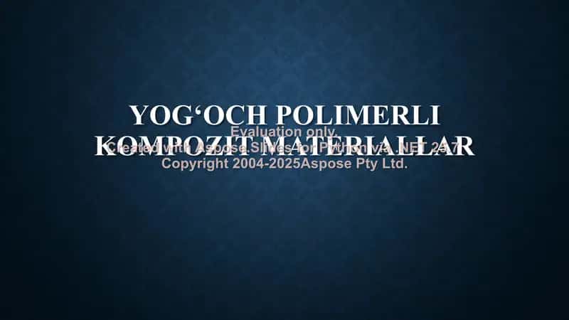 Yogʻoch polimerli kompozit materiallar 1