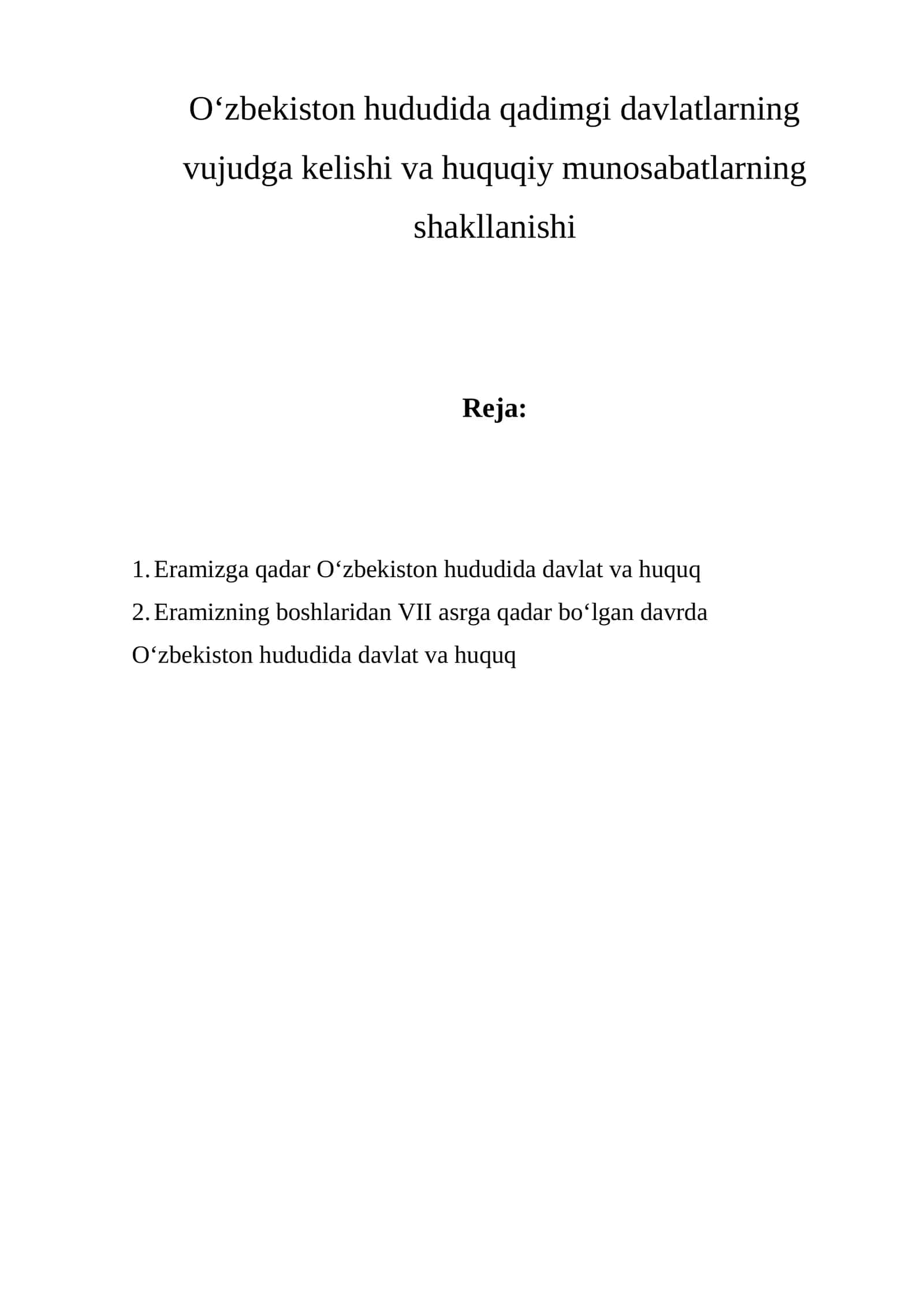 O‘zbekiston hududida qadimgi davlatlarning vujudga kelishi va huquqiy munosabatlarning shakllanishi 1