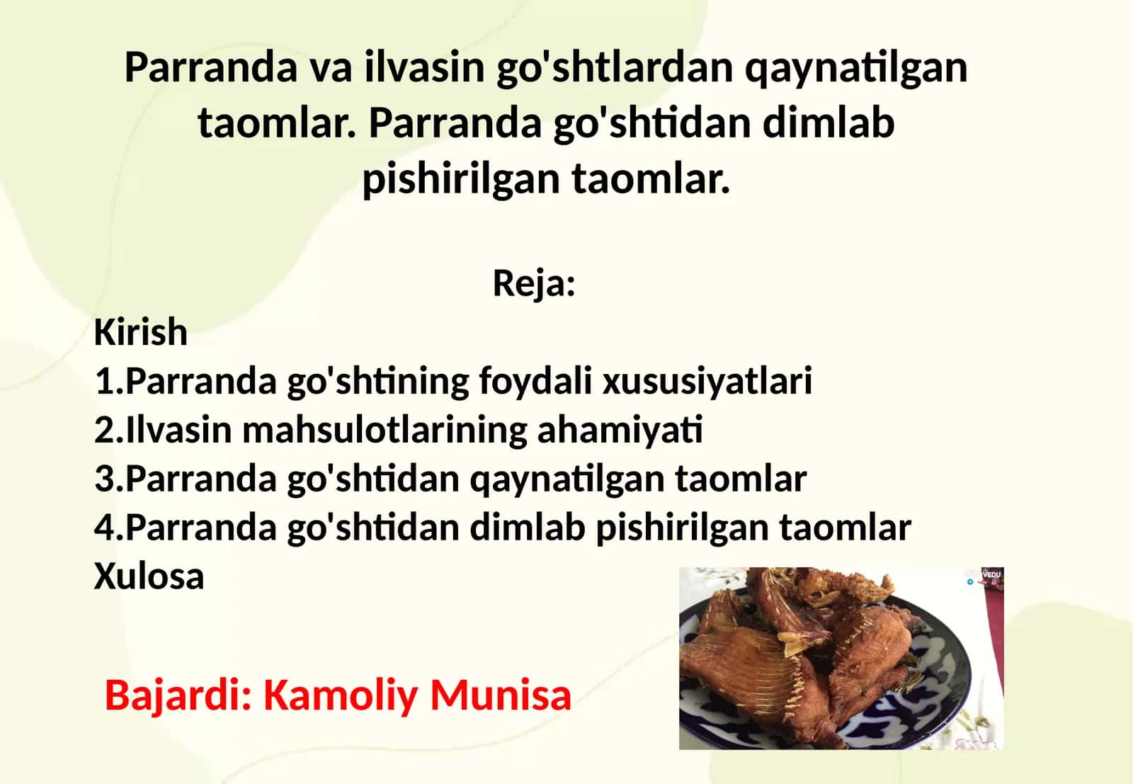 Parranda va ilvasin go'shtlardan qaynatilgan taomlar. Parranda go'shtidan dimlab pishirilgan taomlar. 1