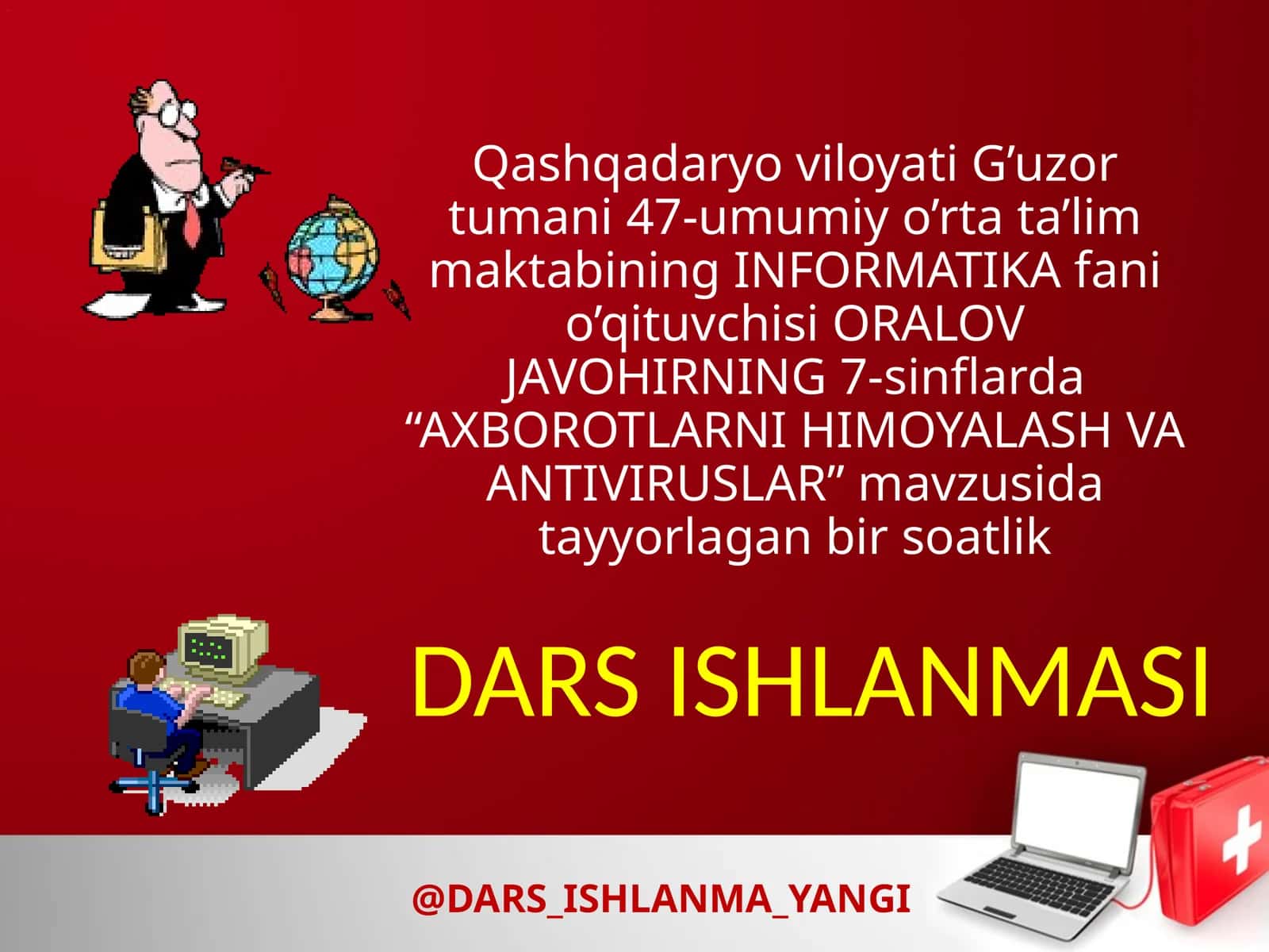 AXBOROTLARNI HIMOYALASH VA ANTIVIRUSLAR 1