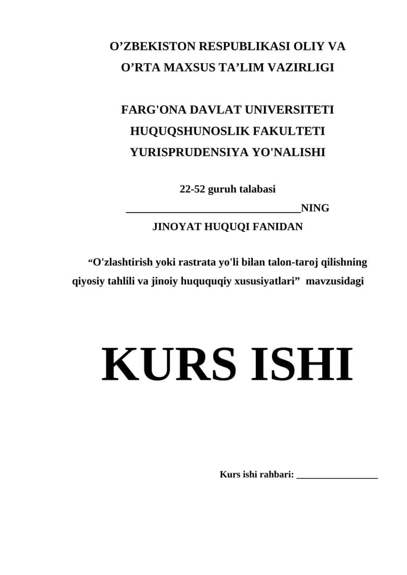 “O'zlashtirish yoki rastrata yo'li bilan talon-taroj qilishning qiyosiy tahlili va jinoiy huququqiy xususiyatlari” mavzusidagi 1