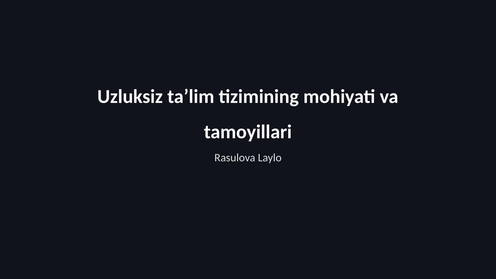 Uzluksiz taʼlim tizimining mohiyati va tamoyillari 1