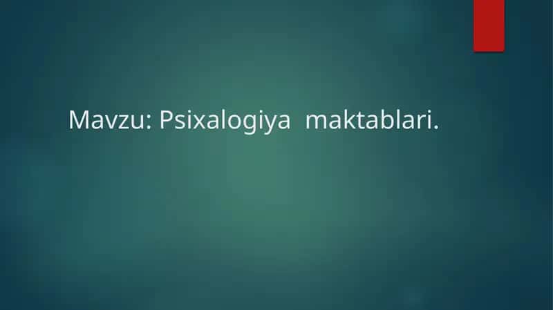 Psixalogiya  maktablari. 1
