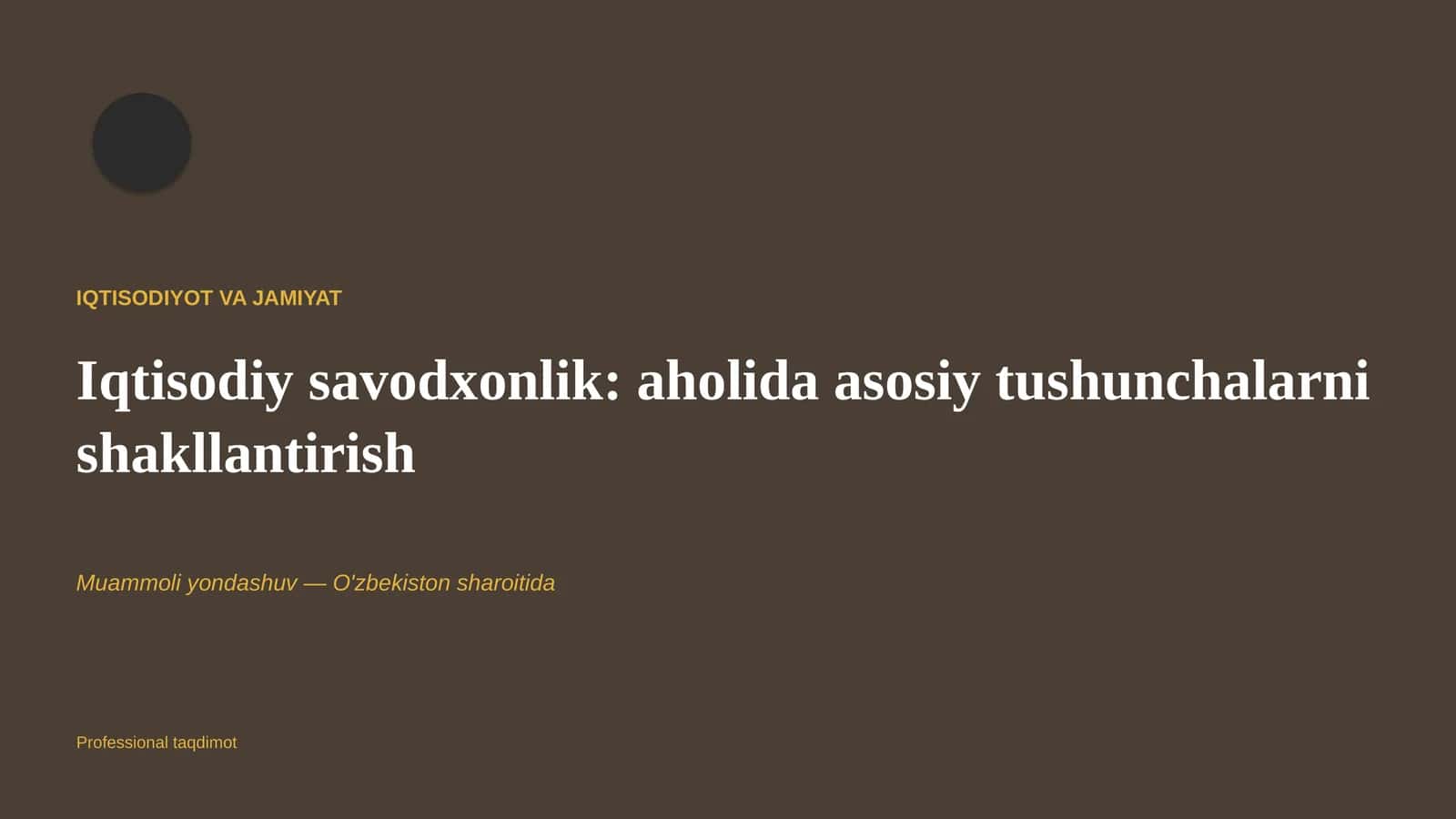Iqtisodiy savodxonlik: aholida asosiy tushunchalarni shakllantirish 1