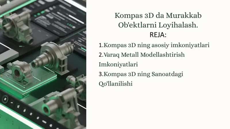 Kompas 3D da Murakkab Ob'ektlarni Loyihalash 1