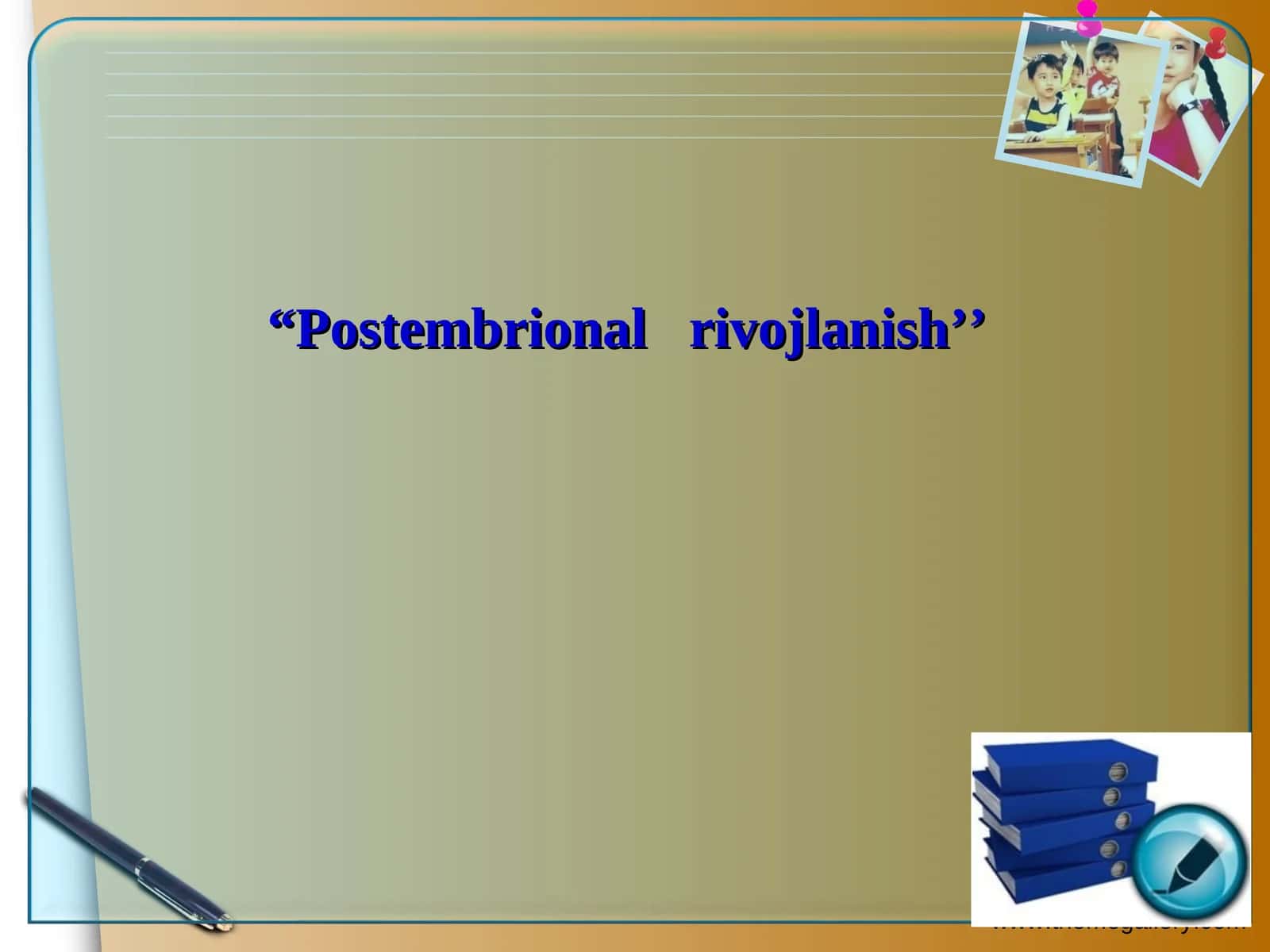 Postembrional rivojlanish 1