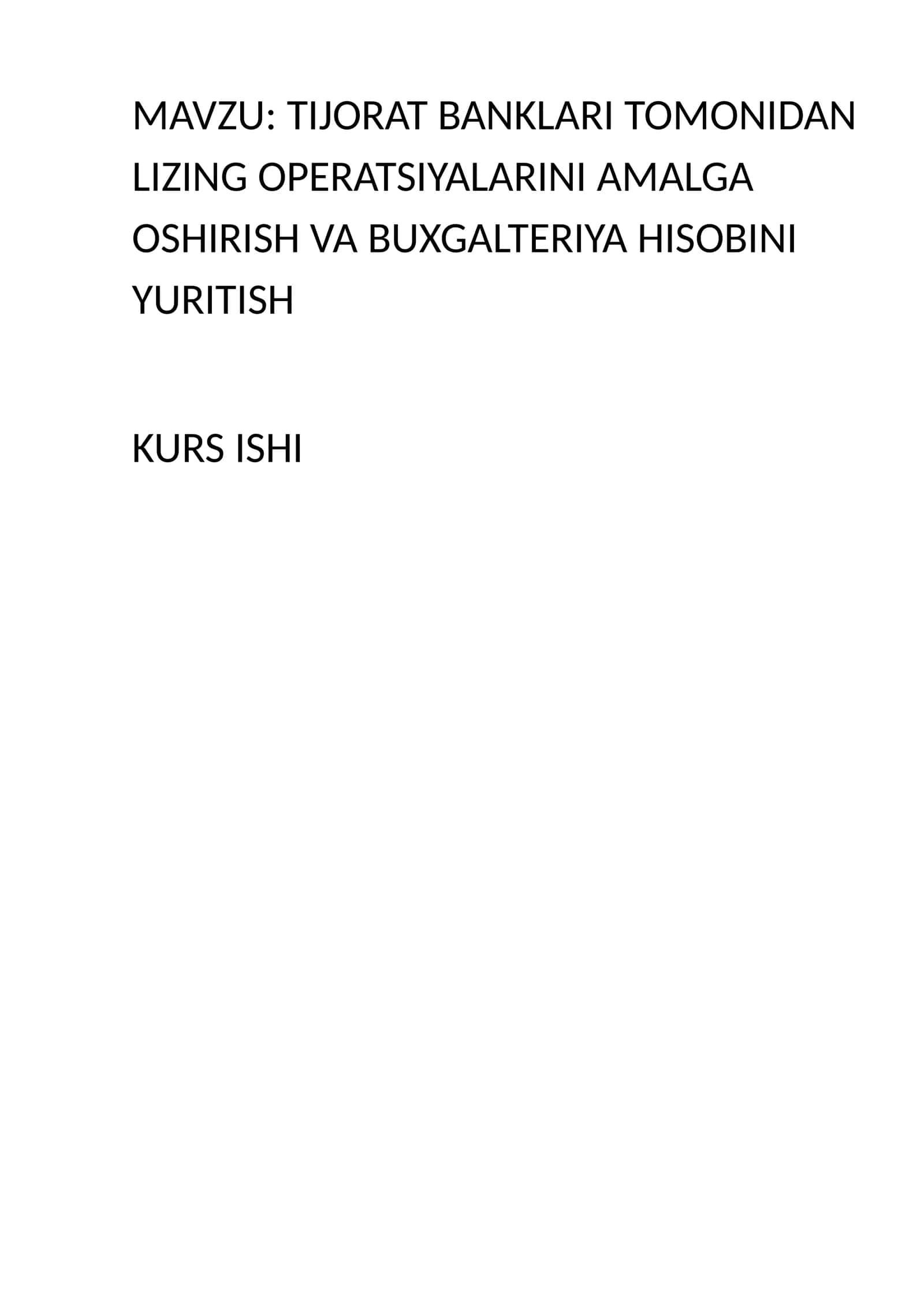 TIJORAT BANKLARI TOMONIDAN LIZING OPERATSIYALARINI AMALGA OSHIRISH VA BUXGALTERIYA HISOBINI YURITISH 1