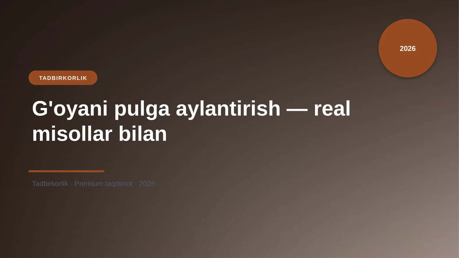 G'oyani pulga aylantirish — real misollar bilan 1