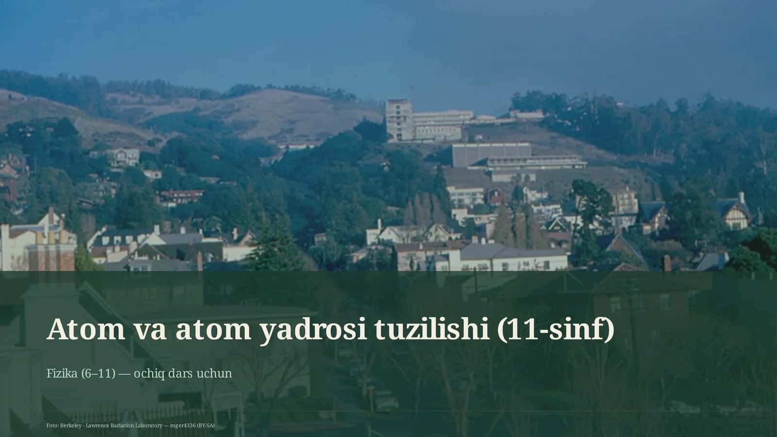 Atom va atom yadrosi tuzilishi (11-sinf) 1