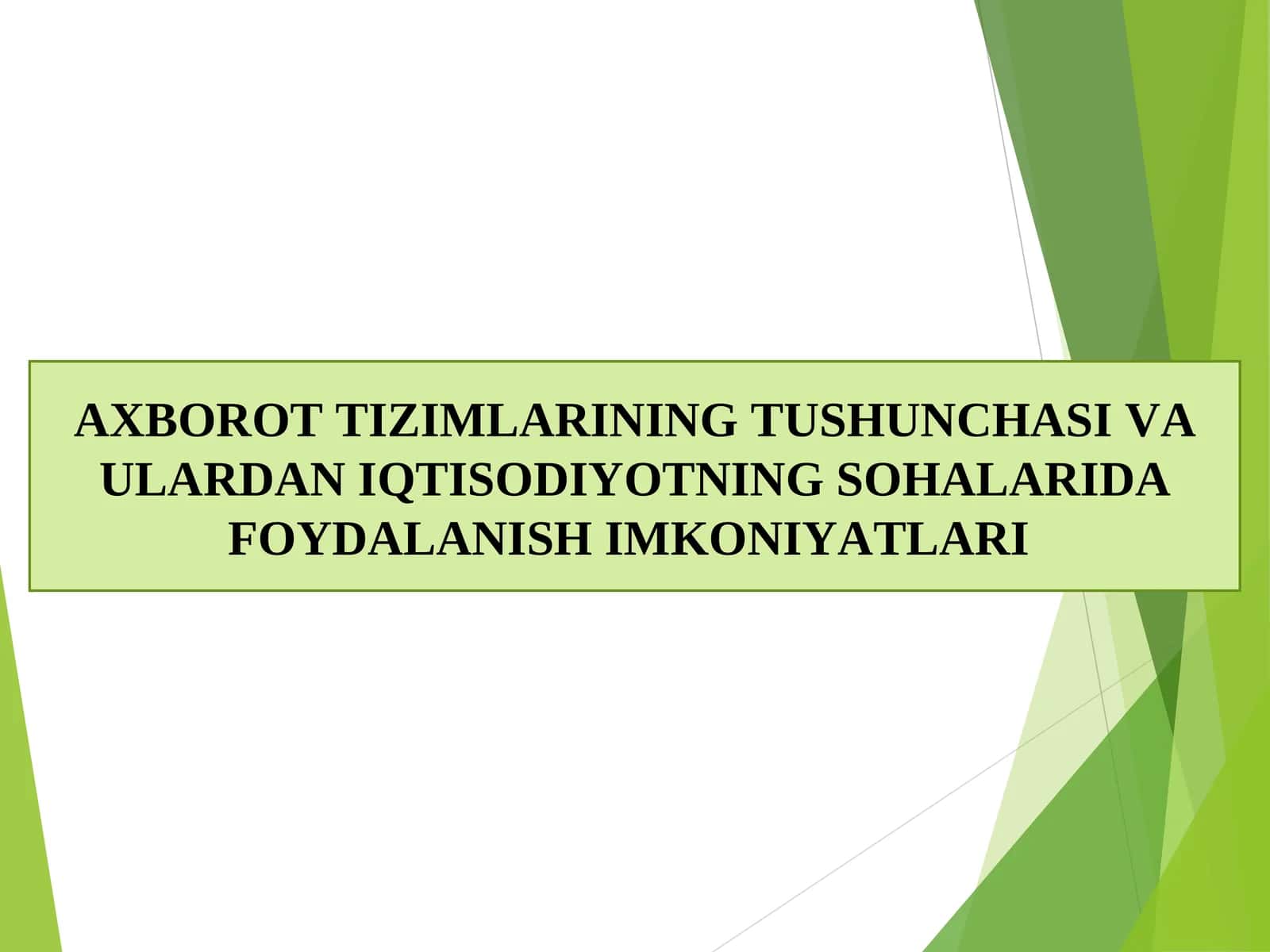 AXBOROT TIZIMLARINING TUSHUNCHASI VA ULARDAN IQTISODIYOTNING SOHALARIDA FOYDALANISH IMKONIYATLARI 1