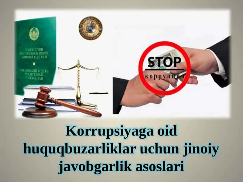Korrupsiyaga oid huquq buzilklar uchun jinoiy javobgarlik asoslari 1