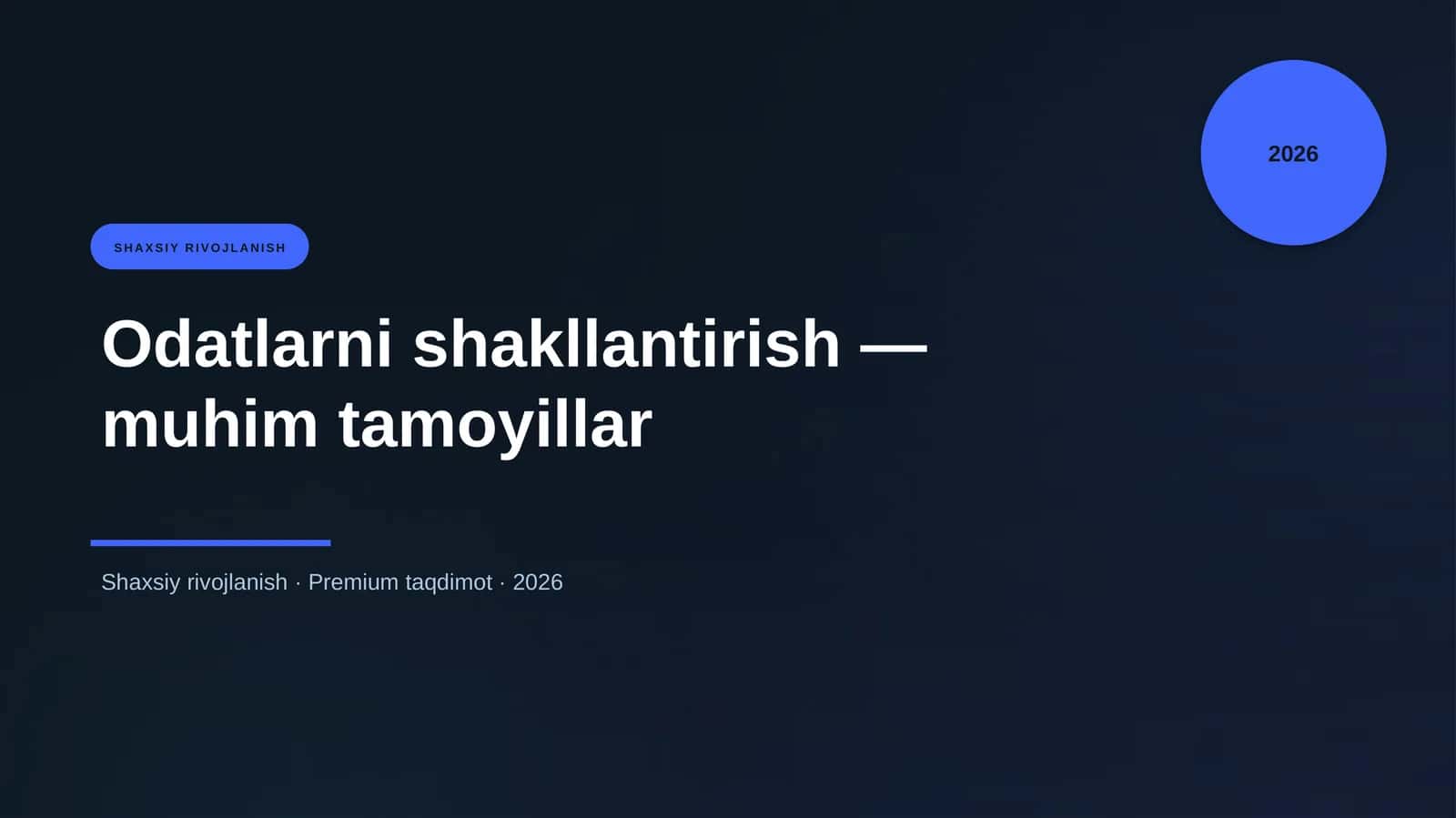Odatlarni shakllantirish — muhim tamoyillar 1