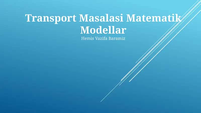 Transport Masalasi Matematik Modellar 1
