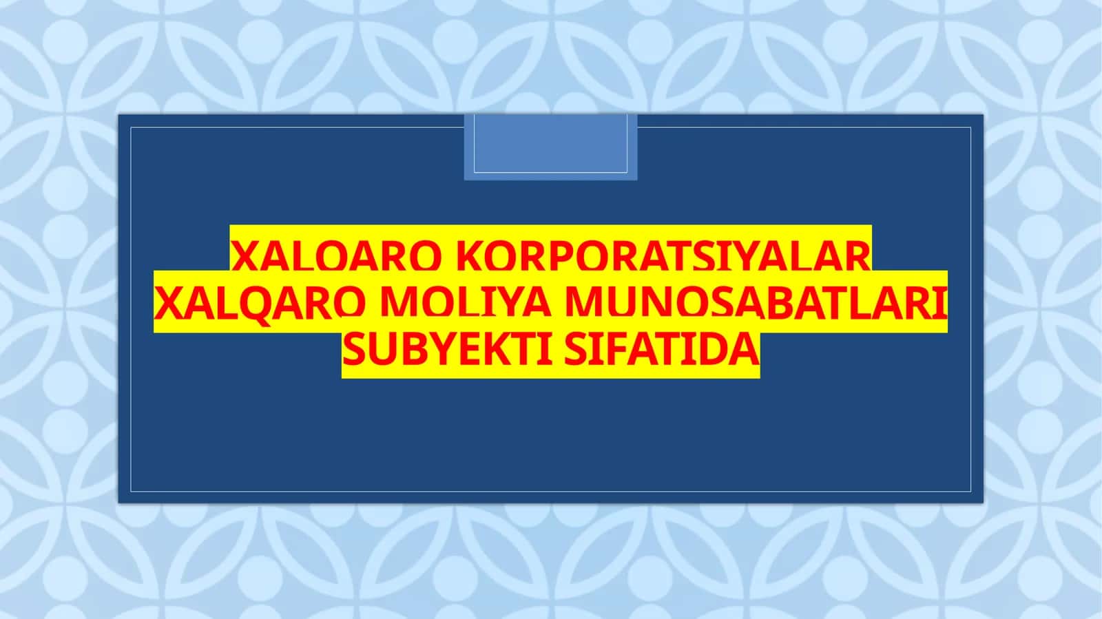 Xalqaro  korporatsiyalar 1