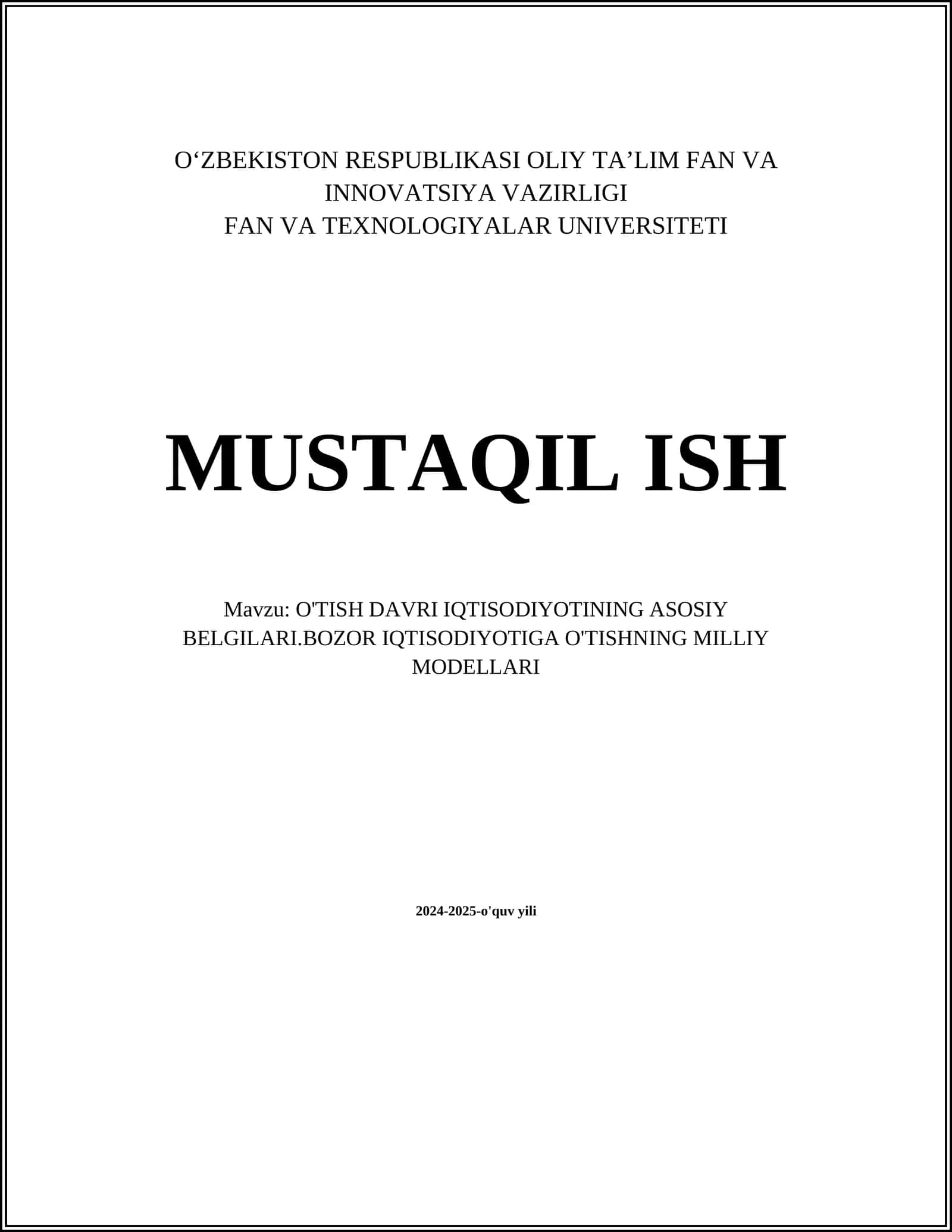 O'TISH DAVRI IQTISODIYOTINING ASOSIY BELGILARI.BOZOR IQTISODIOTIGA O'TISHNING MILLIY MODELLARI 1