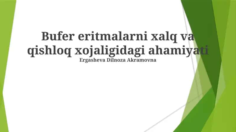Bufer eritmalarni xalq va qishloq xojaligidagi ahamiyati 1