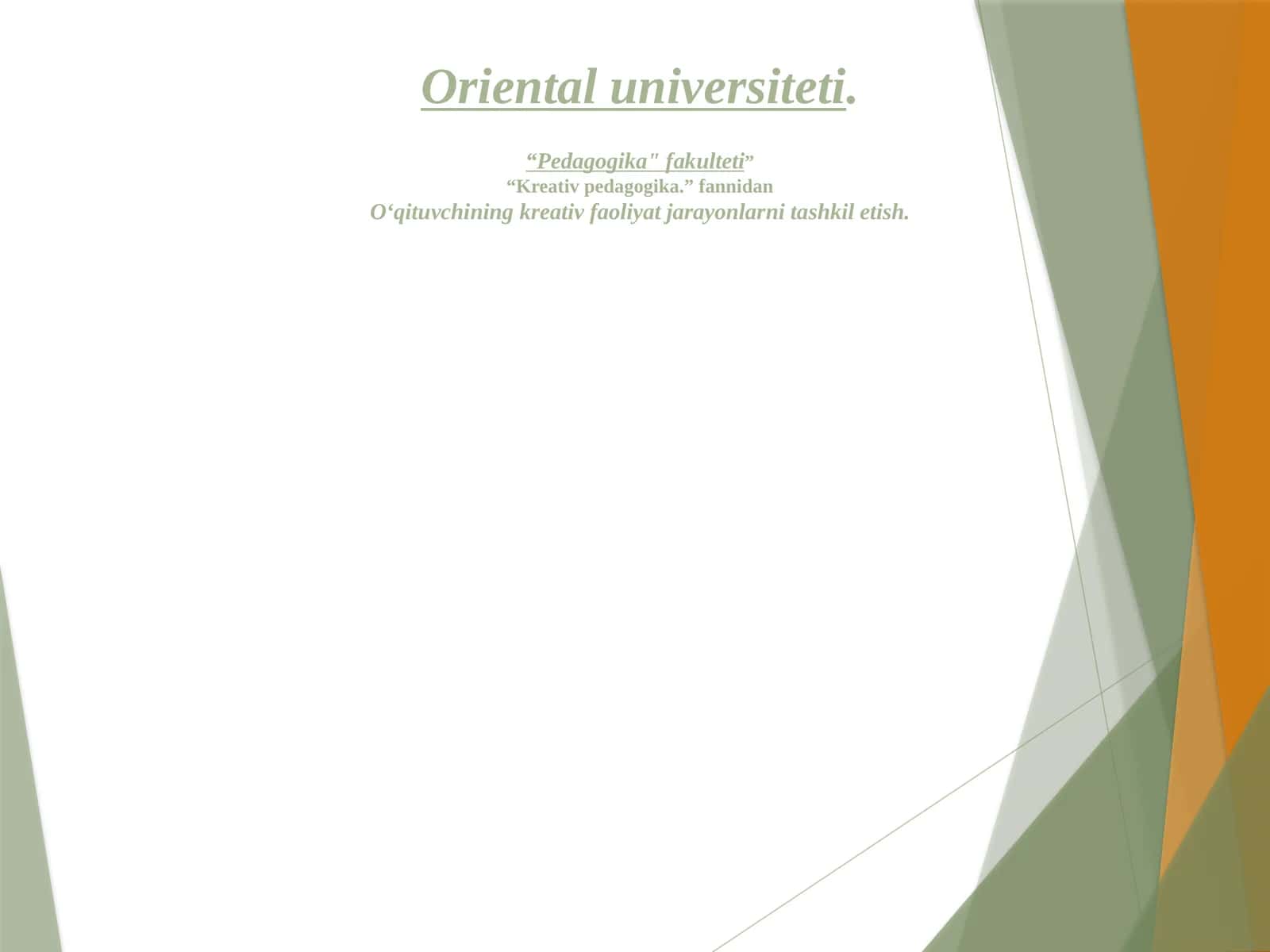 Oʻqituvchiningkreativfaoliyatjarayonlarnitashkiletish 1