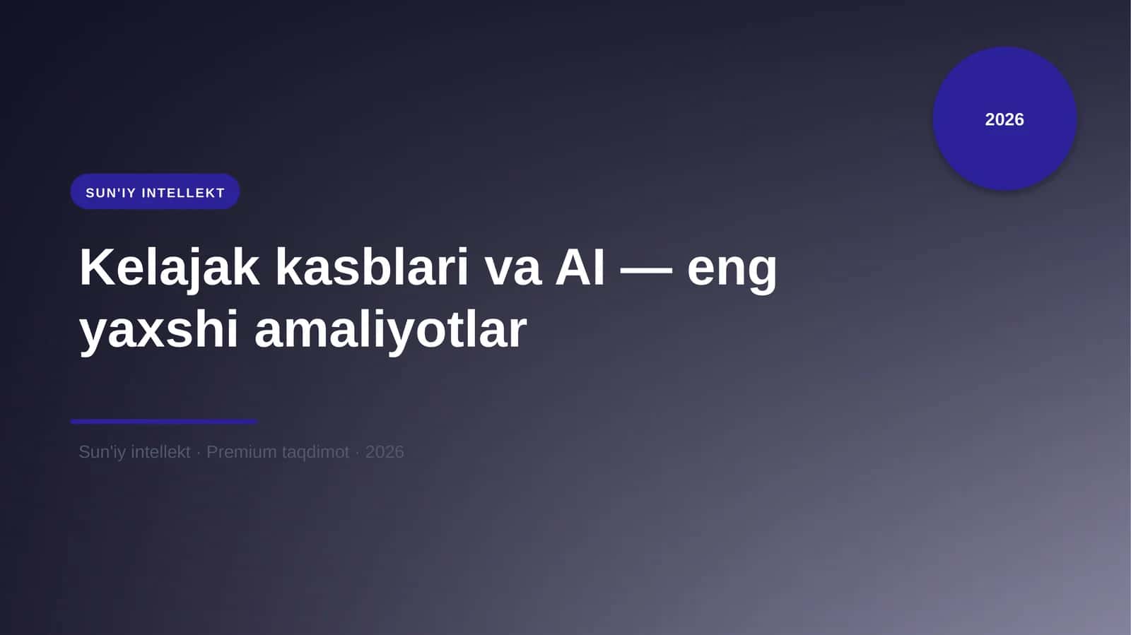 Kelajak kasblari va AI — eng yaxshi amaliyotlar 1
