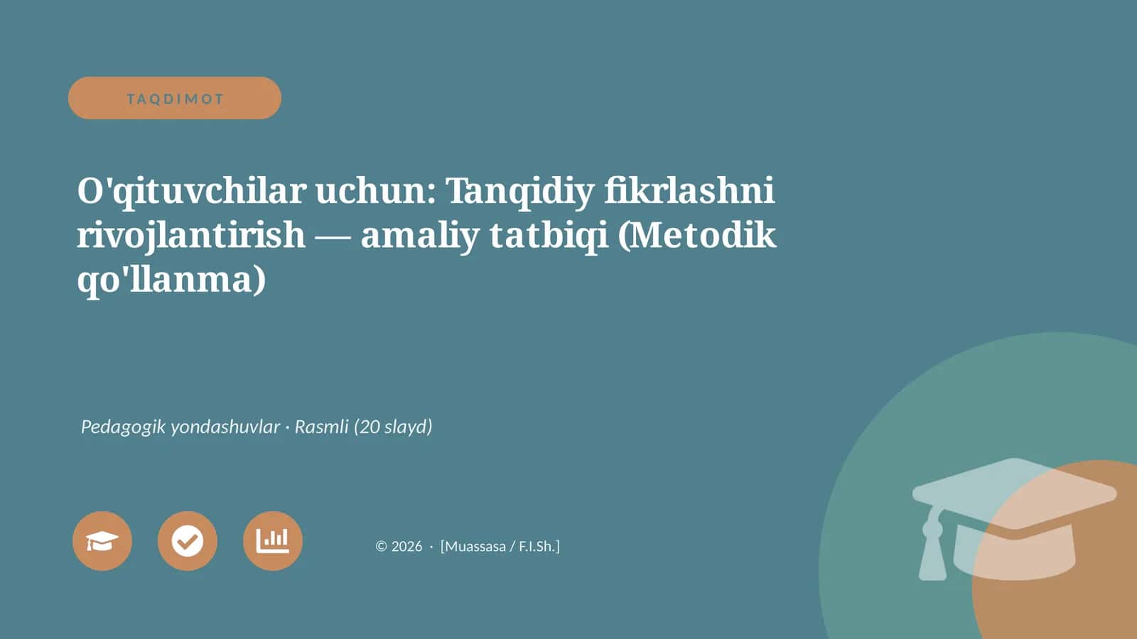 O'qituvchilar uchun: Tanqidiy fikrlashni rivojlantirish — amaliy tatbiqi (Metodik qo'llanma) 1